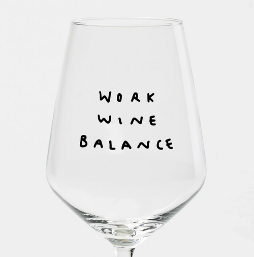 "Work Wine Balance" Weinglas by Johanna Schwarzer × selekkt